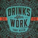 DRINKS AFTER WORK cover art