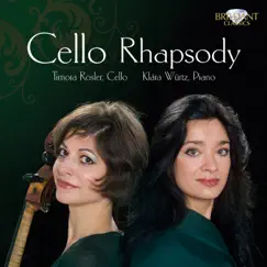 Cello Rhapsody by Timora Rosler & Klára Würtz album reviews, ratings, credits