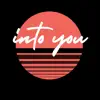 Into You - Single album lyrics, reviews, download