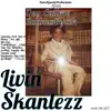 Stream & download Livin' Skanlezz