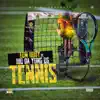 Stream & download Tennis