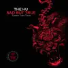 Stream & download Sad but True - Single