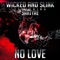 No Love (feat. Sahtyre) - Wicked & Slink lyrics