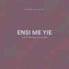 Ensi Me Yie (Let It Be Well With Me) - Single