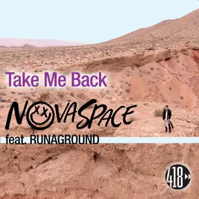Take Me Back (feat. RUNAGROUND) - EP - Novaspace Take Me Back (feat. RUNAGROUND) - EP - Novaspace