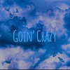 Goin' Crazy - Single