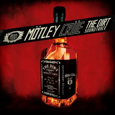 The Dirt Soundtrack - Mötley Crüe The Dirt Soundtrack - Mötley Crüe