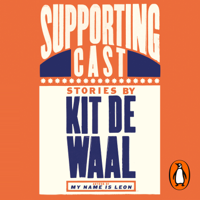 Kit de Waal - Supporting Cast artwork