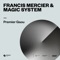 Francis Mercier, Magic System - Premier Gaou (Extended Mix)