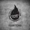 Fusion Techno album lyrics, reviews, download