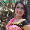 Perawan Kalimantan - Single