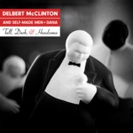 Delbert McClinton & Self-Made Men - No Chicken on the Bone