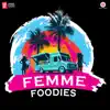 Drive Your Passion - Femme Foodies Anthem - Single album lyrics, reviews, download