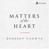 Matters of the Heart - Sandeep Chowta