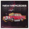 New Mercedes (feat. Devin Kennedy) - Single