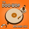 The Doo-Wop Box Deep Cuts