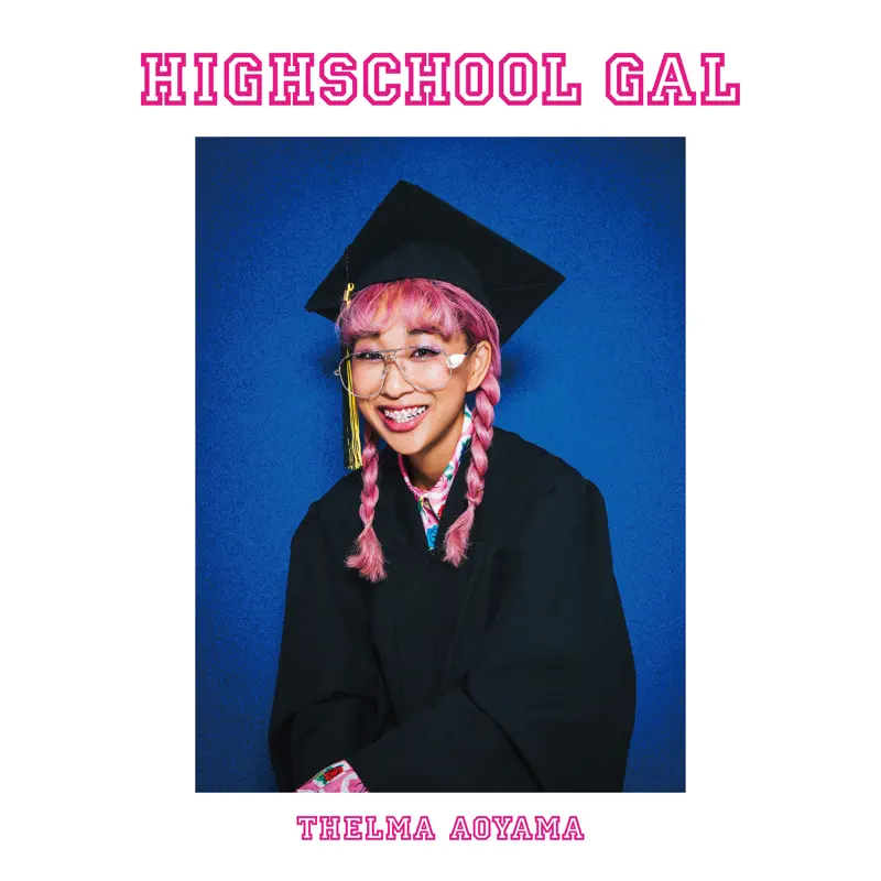 青山テルマ - Highschool Gal (2018) + 单曲EP汇总 [iTunes Plus AAC M4A]-新房子