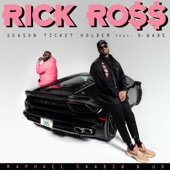 Rick Ross - Season Ticket Holder