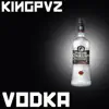 Vodka - Single album lyrics, reviews, download