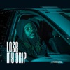 Lose My Grip - Single