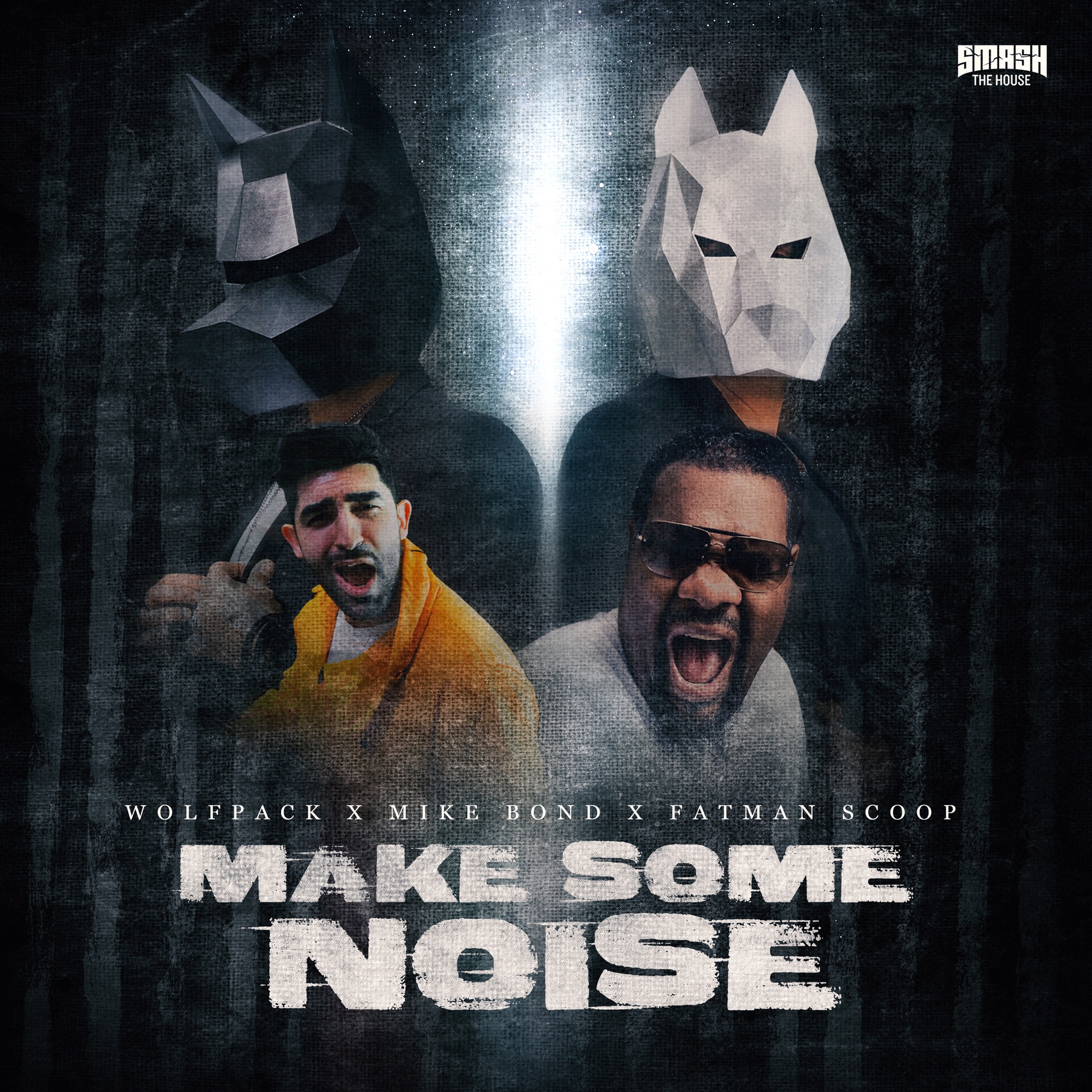 Wolfpack, Mike Bond & Fatman Scoop - Make Some Noise - Single