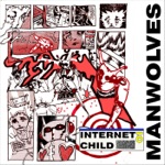 Internet Child (feat. Ruby Laporta) by Manwolves