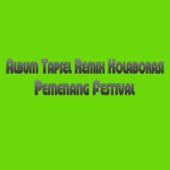 Album Tapsel Remix Kolaborasi (Pemenang Festival) artwork