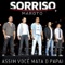 Assim Você Mata o Papai - Sorriso Maroto lyrics