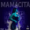 Mamacita (feat. Bo Bundy) - Single album lyrics, reviews, download