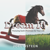 Dream It! - Joel Osteen