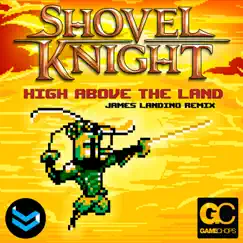 High Above the Land (Shovel Knight Remix) Song Lyrics