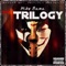 Trilogy (feat. Og Rolla & Tony Smoke) - Mike Bama lyrics