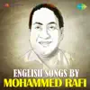English Songs by Mohammed Rafi - Single album lyrics, reviews, download