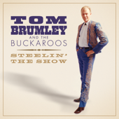 Steelin' the Show - Tom Brumley & The Buckaroos