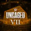 Stream & download WWE: Uncaged VII