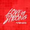 Love Is Strong - - EP