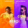 Sin Pero Con - Single album lyrics, reviews, download