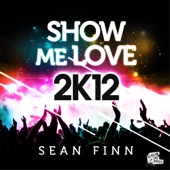 Show Me Love 2K12 - Club Mix