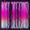 Any Second - Written by Wolves lyrics