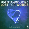 Stream & download Lost for Words (Abel Romez Remix) [Remixes] - Single