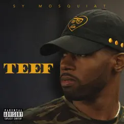 Teef by Sy Mosquiat album reviews, ratings, credits