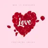 Love (feat. Sheila) - Single album lyrics, reviews, download