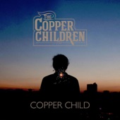 The Copper Children - Drugs & Liquor