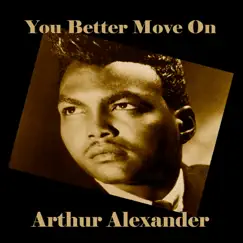 You Better Move On by Arthur Alexander album reviews, ratings, credits