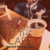 Soft Jazz at the Cafe artwork