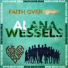 Faith over Fear - Single (feat. The Love Bunch) - Single