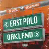 East Palo Oakland album lyrics, reviews, download