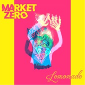 Market Zero - Lemonade