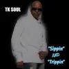 Sippin' and Trippin' - Single album lyrics, reviews, download