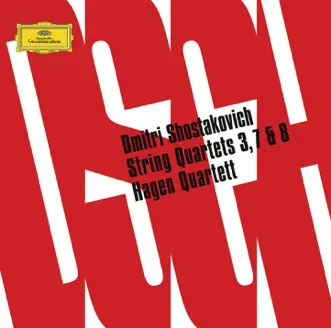 Shostakovich: String Quartets Nos. 3, 7 & 8 by Hagen Quartett album reviews, ratings, credits